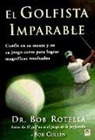 Bob Cullen, Bob Rotella - El golfista imparable