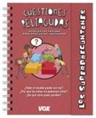 Larousse Editorial, Ariadna Reyes Fernández - Los superpreguntones. Cuestiones peliagudas