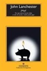 John Lanchester - ¡Huy! : por qué todo el mundo debe a todo el mundo y nadie puede pagar