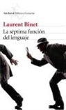 Laurent Binet, Adolfo García Ortega - La séptima función del lenguaje