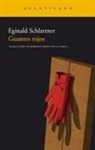 Eginald Schlattner - Guantes rojos