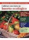 Rosenn Le Page - Cultivar con éxito su huerto ecológico