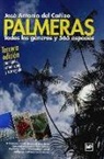 José A. Cañizo Perate - Palmeras : todos los géneros y 565 especies