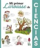 Larousse Editorial - Mi primer Larousse de ciencias