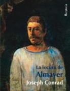 Joseph Conrad, Paul Gauguin - La locura de Almayer