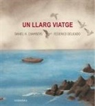 Daniel Hern&aacute;ndez, Daniel Hern&aacute;ndez Ruip&eacute;rez, Bel Olid, Federico Delicado - Un llarg viatge