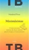 Ferran Fernández, Manfred Prior - Minimáximas : 15 intervenciones mínimas de efecto máximo para la terapia y el asesoramiento