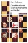 Perry Anderson - Consideraciones sobre el marxismo occidental
