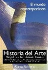 Jaime Brihuega Sierra, Juan Antonio Ramírez, Tonia Raquejo Grado, Carlos Reyero, Francisco Javier San Martín Martínez, Guillermo () Solana - Historia del arte : el mundo contemporáneo