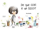 Rocío Bonilla, Rocío Bonilla - De que cor é un bico?
