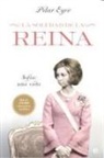 Pilar Eyre, Katherine Pancol - La soledad de la reina : Sofía : una vida