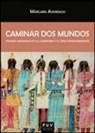 Márgara Averbach - Caminar dos mundos : visiones indígenas en la literatura y el cine estadounidenses