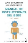 Joe Borgenicht, Louis Borgenicht - Manual de instrucciones del bebé