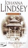 Johanna Lindsey - Los Malory 1. Amar una sola vez