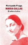 Fernando Fraga Suárez - Maria Callas : el adiós a la diva
