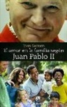 Yves Semen - El amor en la familia según Juan Pablo II