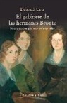 Deborah Lutz - El gabinete de las hermanas Brontë : nueve objetos que marcaron sus vidas