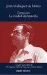 María Eugenia Aubet Semmelr, Francisco Gracia Alonso, Juan Maluquer de Motes - Tartessos : la ciudad sin historia