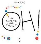 Núria Font I Ferré, Hervé Tullet, Hervé Tullet - Oh! Un llibre que parla