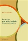 Rocío Caravedo - Percepción y variación lingüística
