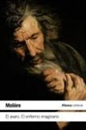 Francisco Castaño, Molière - El avaro ; El enfermo imaginario