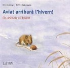 Monika Lange, Steffen Walentowitz - Els meus llibres d'animals. Aviat arribarà l'hivern! : els animals a l'hivern