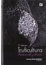 Carlos . . . [et al. Colinas González - Truficultura : fundamentos y técnicas