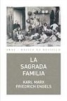 Friedrich Engels, Karl Marx - La Sagrada Familia