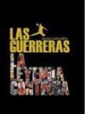 Olga Laguarta Abaurre - Las guerreras : la leyenda continúa