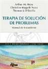 Thomas J. D'Zurilla, Arthur M. Nezu, Christine Maguth Nezu - Terapia de solución de problemas : manual de tratamiento