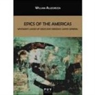 William Allegrezza - Epics of the Americas : whitman's leaves of grass and Neruda's canto general