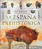 Ricardo Cagigal Bolado - La España prehistórica