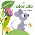 Britta Teckentrup - Mi Ratoncito
