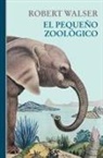 Robert Walser - El pequeño zoológico