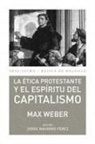 Max Weber - La ética protestante y el espíritu del capitalismo