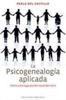 Paola del Castillo, Paola Del Castillo - Psicogenealogia Aplicada, La