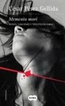 César Pérez Gellida - Memento mori : versos, canciones y trocitos de carne I