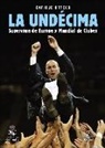 Enrique Ortego Rey - La Undécima : Supercopa de Europa y Mundial de Clubes