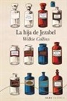 Wilkie Collins - La hija de Jezabel