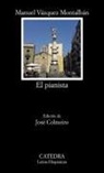 José F. Colmeiro, Manuel Vázquez Montalbán - El pianista