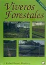 J. Rafael Ruano Martínez - Viveros forestales : manual de cultivo y proyectos