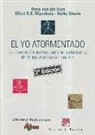 Onno Van Der Hart, Ellert Nijenhuis, Kathy Steele - El yo atormentado : la disociación estructural y el tratamiento de la traumatización crónica