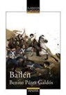 Benito Pérez Galdós, J. M. Moreno - Bailén