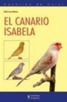 Rafael Cuevas Martínez - Canarios de color : el canario Isabela