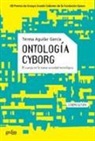 Teresa Aguilar García - Ontología cyborg : el cuerpo en la nueva sociedad tecnológica