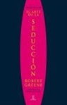 Robert Greene - El arte de la seducción