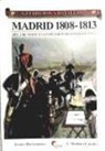 Francisco Martínez Canales - Madrid, 1808-1813 : del 2 de Mayo a la expulsión de los franceses