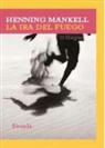 Henning Mankell - La Ira Del Fuego