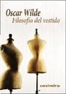 Oscar Wilde - Filosofía del vestido