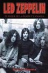 Mariano Muniesa Caveda - Led Zeppelin : el poder de la pasión y la magia